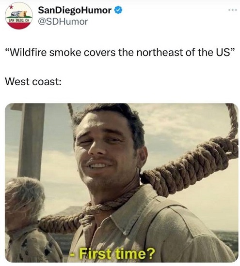 SDHumor first time meme wildfires New York San Diego